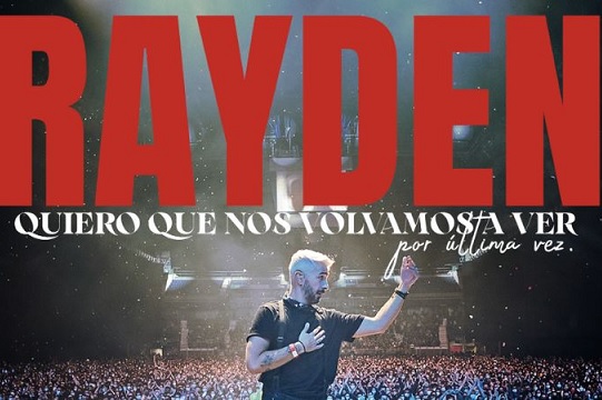Rayden: "Quiero que nos volvamos a ver por &uacute;ltima vez"