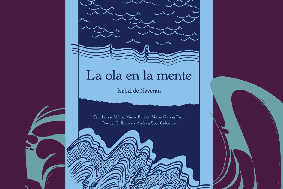 Gutun Zuria 2024: "La ola en la mente" (Isabel de Naver&aacute;n con Lorea Alfaro, presentaci&oacute;n de libro)