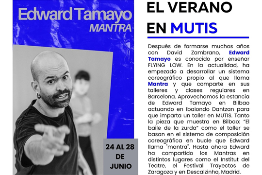 "Mantra", curso sobre composici&oacute;n coreogr&aacute;fica impartido por Edward Tamayo