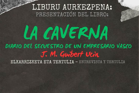 Presentaci&oacute;n de libro: "Diario de un secuestro de un empresario vasco" (J.M. Guibert Ucin)
