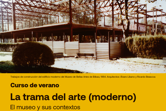 Curso de verano del Museo de Bellas Artes de Bilbao 2024: "La trama del arte (moderno). El museo y sus contextos"
