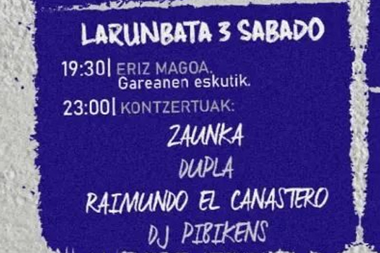Fiestas de Lizarra 2024: ZAUNKA + DUPLA + RAIMUNDO EL CANASTERO (cancelado)