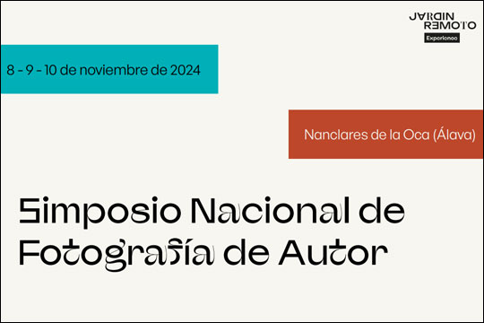 Simposio Nacional de Fotograf&iacute;a de Autor "Jard&iacute;n Remoto Experience" 2024