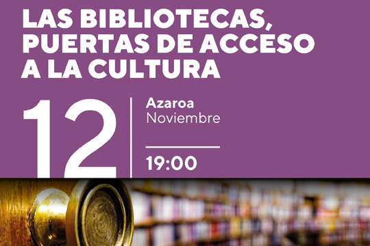 "Di&aacute;logos con la literatura en el Siglo XXI": "Las bibliotecas, puertas de acceso a la cultura"