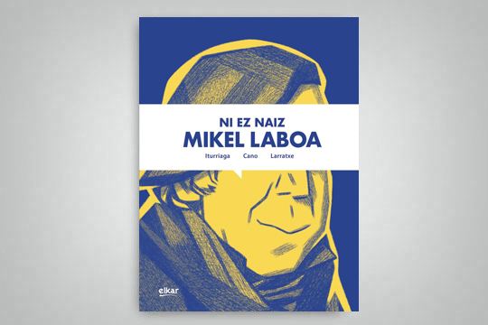 Talleres de literatura: "Ni ez naiz Mikel Labora" (Unai Iturriaga, Harkaitz Cano, Joseba Larratxe)