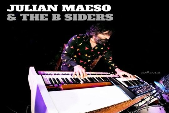 JULIAN MAESO & THE B SIDERS