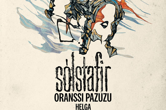 S&Oacute;LSTAFIR + ORANSSI PAZUZU + HELGA