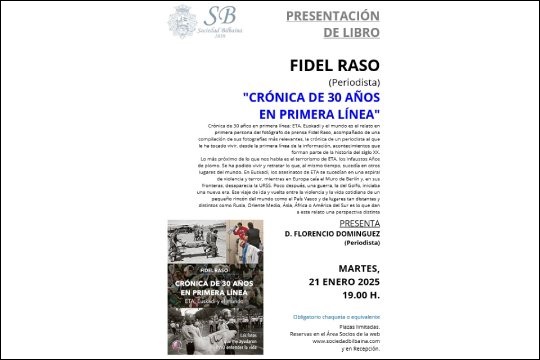 Presentaci&oacute;n de libro: "Cr&oacute;nica de 30 a&ntilde;os en primera l&iacute;nea. ETA, Euskadi y el mundo" (Fidel Raso)