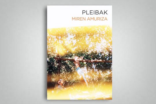 Presentaci&oacute;n de libro: "Pleibak" (Miren Amuriza)