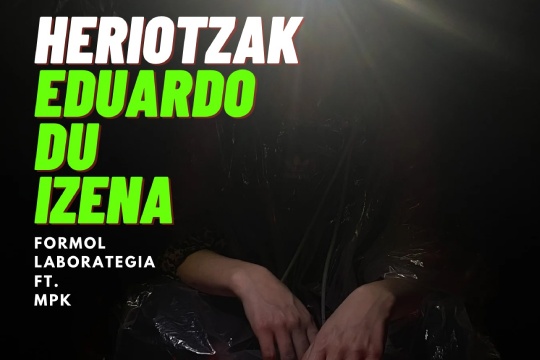 "Heriotzak Eduardo du izena" (estreno)