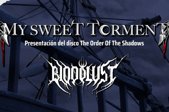 MY SWEET TORMENT + BLOODLUST