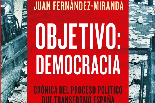 Presentaci&oacute;n de libro: "Objetivo: Democracia" (Juan Fern&aacute;ndez Miranda)