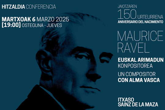 Conferencia de Itxaso Sainz de la Maza: "Maurice Ravel: un compositor con alma vasca"