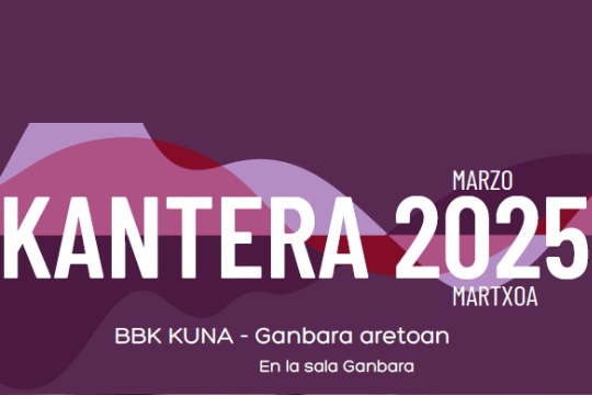 Kantera 2025: Conseratorio de Barakaldo