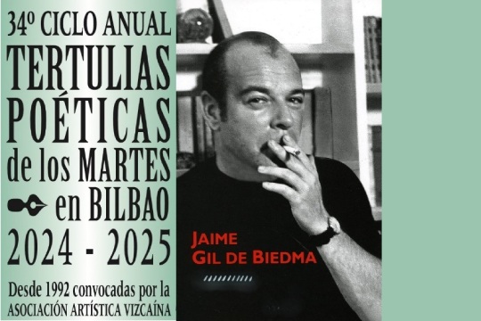 "Tertulias Po&eacute;ticas de los Martes en Bilbao: Jaime Gil de Biedma"