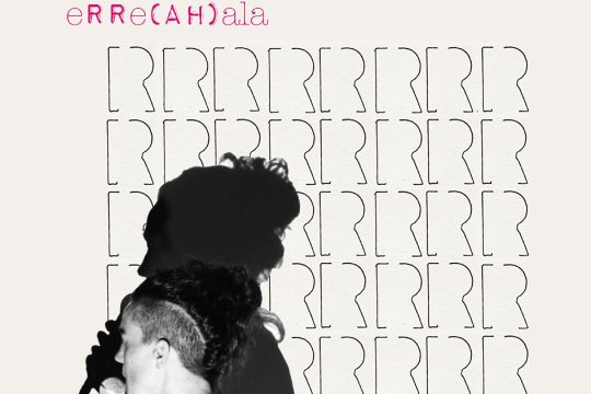 Maialen Lujanbio: "rr_erre(AH)ala"