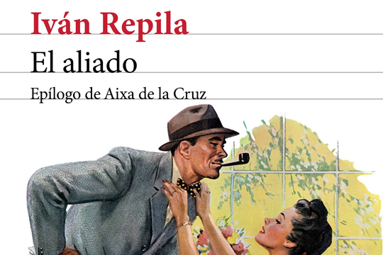CLUB DE LECTURA: "El aliado" (Iv&aacute;n Repila)
