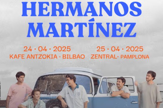 HERMANOS MART&Iacute;NEZ (Bilbao - 24 abril)