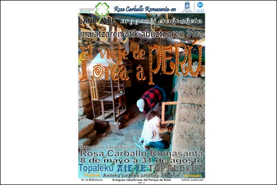 "El viaje de Lorea a Per&uacute;", exposici&oacute;n fotogr&aacute;fica de Rosa Carballo Romasanta