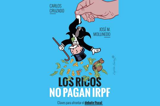 Presentaci&oacute;n de libro: "Los ricos no pagan IRPF" (Carlos Cruzado, Jos&eacute; M. Mollinedo)