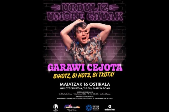 Garawi Cejota: "Bihotz, bi hots, bi txotx!"