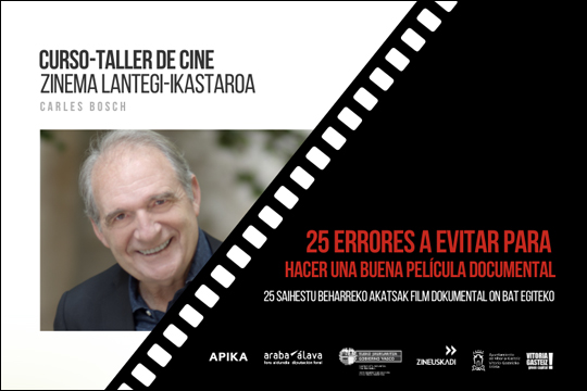 Curso-taller de cine, impartido por Carles Bosch: "25 errores a evitar para hacer una buena pel&iacute;cula documental"