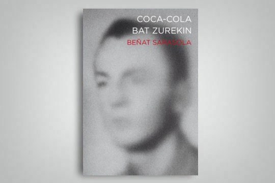 Tertulias literarias: "Coca-cola bat zurekin" (Be&ntilde;at Sarasola)
