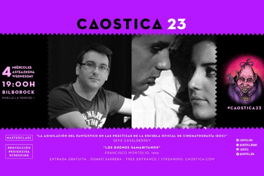 Caostica 2025: Master Class "La asimilaci&oacute;n del Fant&aacute;stico en las pr&aacute;cticas de la Escuela Oficial de Cinematograf&iacute;a (EOC)"