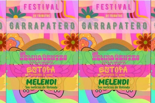 Festival de Tributos Garrapatero: Los Garrapateros (Los Delinq&uuml;entes) + Repartiendo La Pana (Estopa) + Sin Noticias de Holanda (Melendi)
