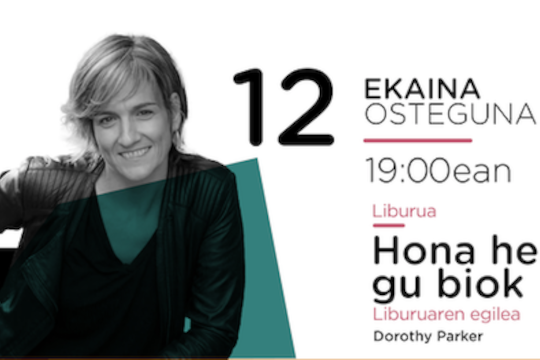 Presentaci&oacute;n de libro: "Hona hemen gu biok" (Dorothy Parker)