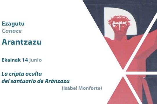 "La cripta oculta del Santuario de Arantzazu" (visita guiada)