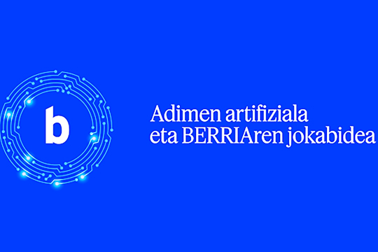 Acto de presentaci&oacute;n de los criterios deontol&oacute;gicos establecidos por BERRIA para el uso de la Inteligencia Artificial