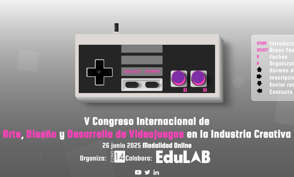 Congreso Internacional de Arte, Dise&ntilde;o y Desarrollo de Videojuegos en la Industria Creativa 2025