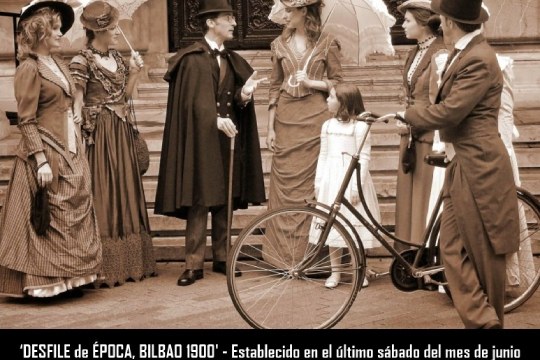 "14&ordf; edici&oacute;n del DESFILE de &Eacute;POCA, BILBAO 1900"