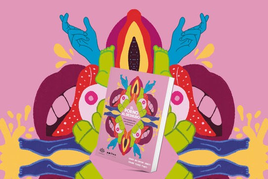 Presentaci&oacute;n de libro: "El porno al Desnudo. Una propuesta cr&iacute;tica para acompa&ntilde;ar la adolescencia" (Laura Arcarons y Bruna Serra)