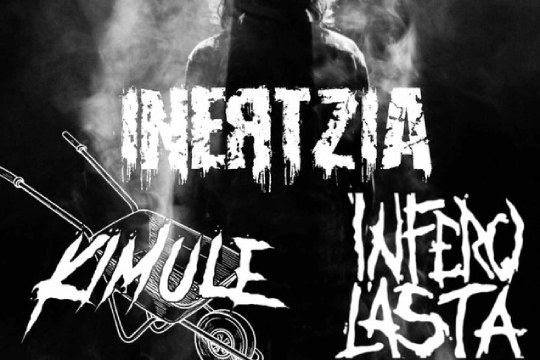 Inertzia + Kimule + Infero Lasta
