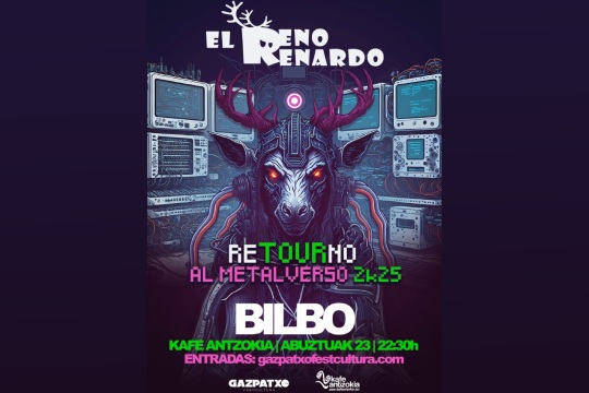 Aste Nagusia de Bilbao 2025 (Kafe Antzokia): EL RENO RENARDO