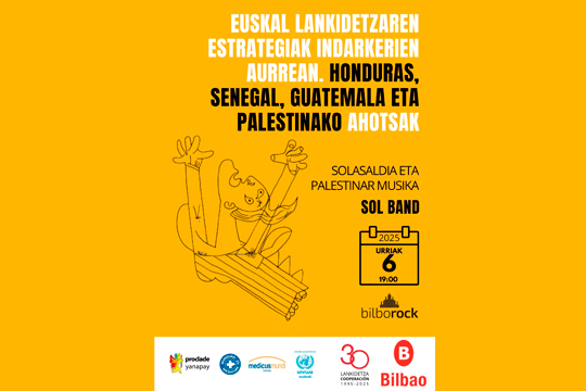 Conferencia "Estrategias de la cooperación vasca frente a las violencias. Voces de Honduras, Senegal, Guatemala y Palestina" y concierto Conferencia "Estrategias de la cooperación vasca frente a las violencias. Voces de Honduras, Senegal, Guatemala y Palestina" y concierto