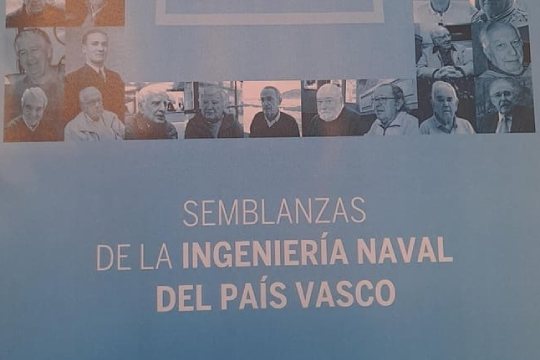 Presentación de libro: "Semblanza de la ingeniería naval del País Vasco" Presentación de libro: "Semblanza de la ingeniería naval del País Vasco"