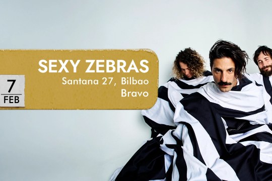 Negufest 2026: SEXY ZEBRAS: "El Tour Bravo"