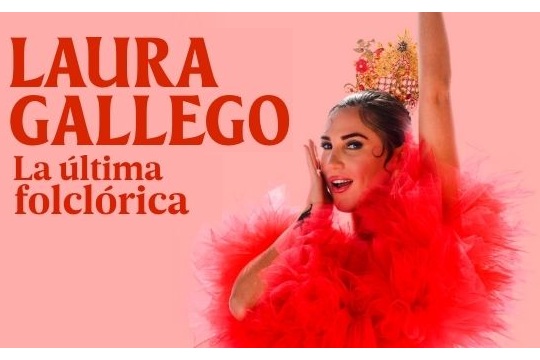 LAURA GALLEGO: "LA ÚLTIMA FOLCLÓRICA" LAURA GALLEGO: "LA ÚLTIMA FOLCLÓRICA"