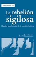Portada del libro la Rebeli&oacute;n sigiloso