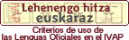 Criterios de uso de las Lenguas Oficiales en el IVAP