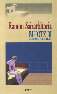 Bihotz bi. Gerrako kronikak - Atala