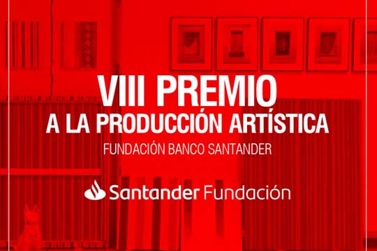 Premio a la Producci�n Art�stica Fundaci�n Banco Santander 2021