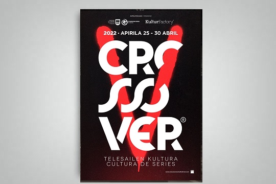 La V Edici�n del Festival Crossover. Cultura de Series tendr� lugar en Donostia del 25 al 30 de abril