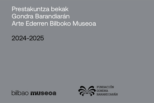 Becas de formaci�n Gondra Barandiar�n - Museo de Bellas Artes de Bilbao 2024-2025