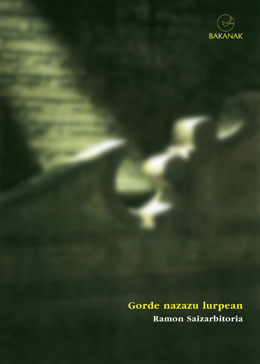 Gorde nazazu lurpean