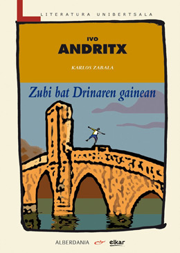 Zubi bat drinaren gainean