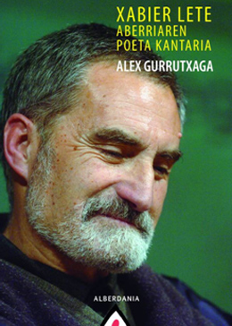 Xabier lete Aberriaren poeta kantaria